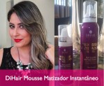 DiHair Mousse Matizador Instantâneo