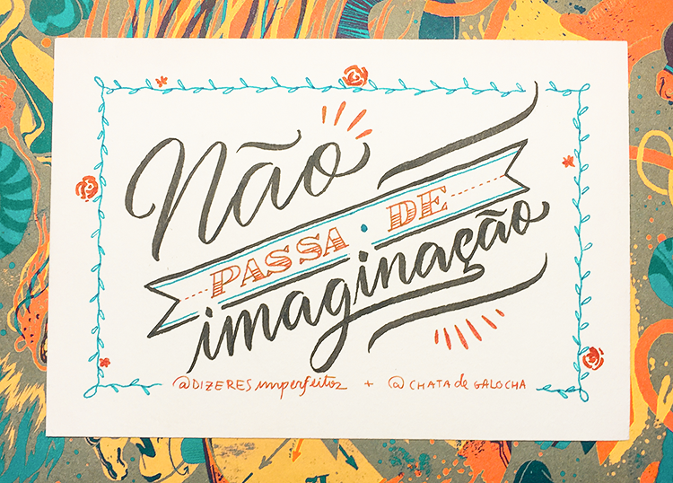 Não passa de imaginação 1 dizer